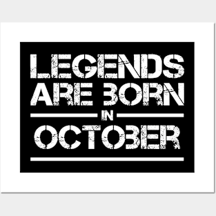 legends are born in October - Birthday Shirt - Birthday Gift Posters and Art